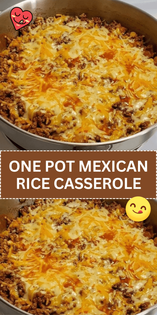 ONE POT MEXICAN RICE CASSEROLE
