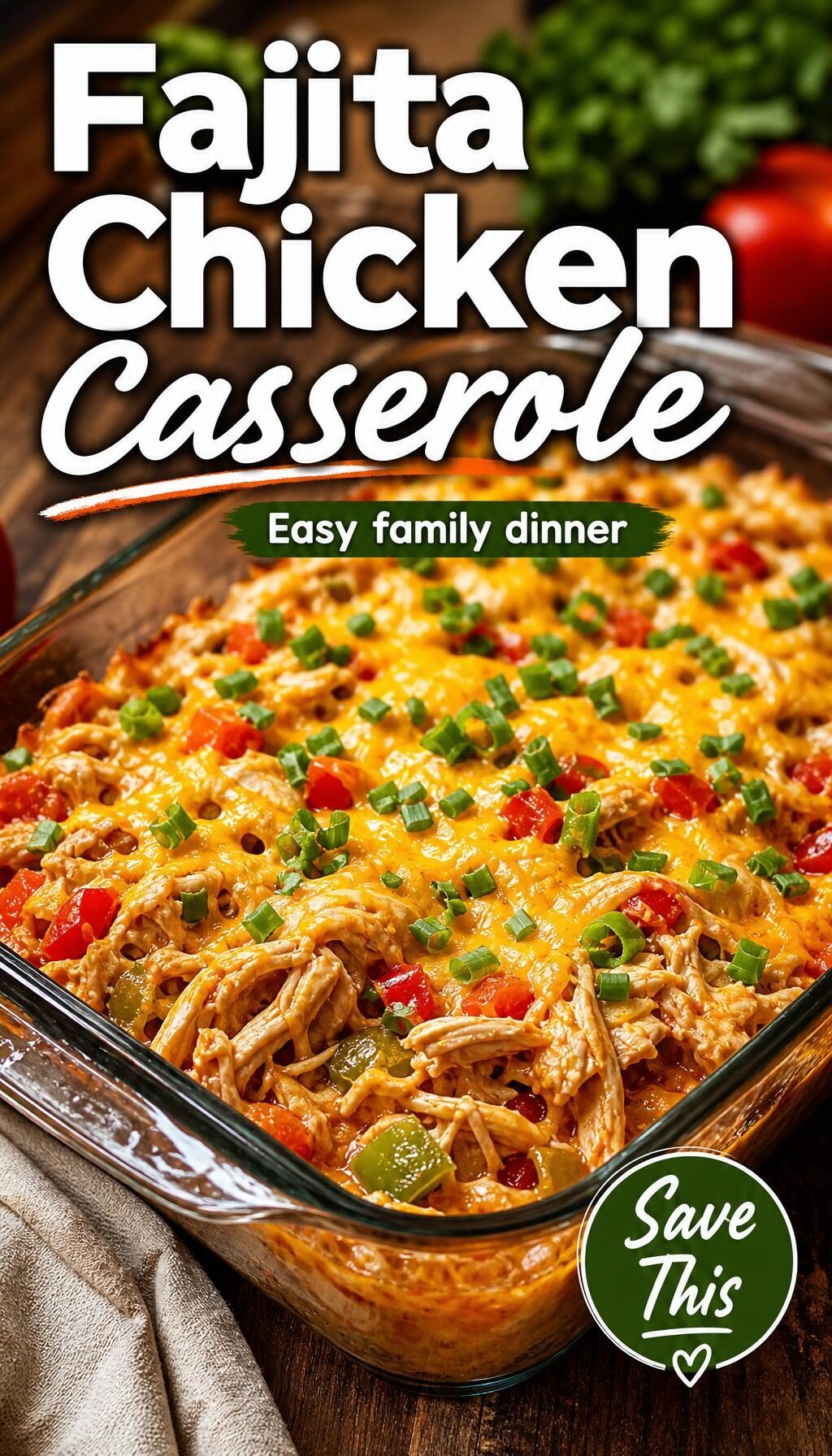 Fajita Chicken Casserole