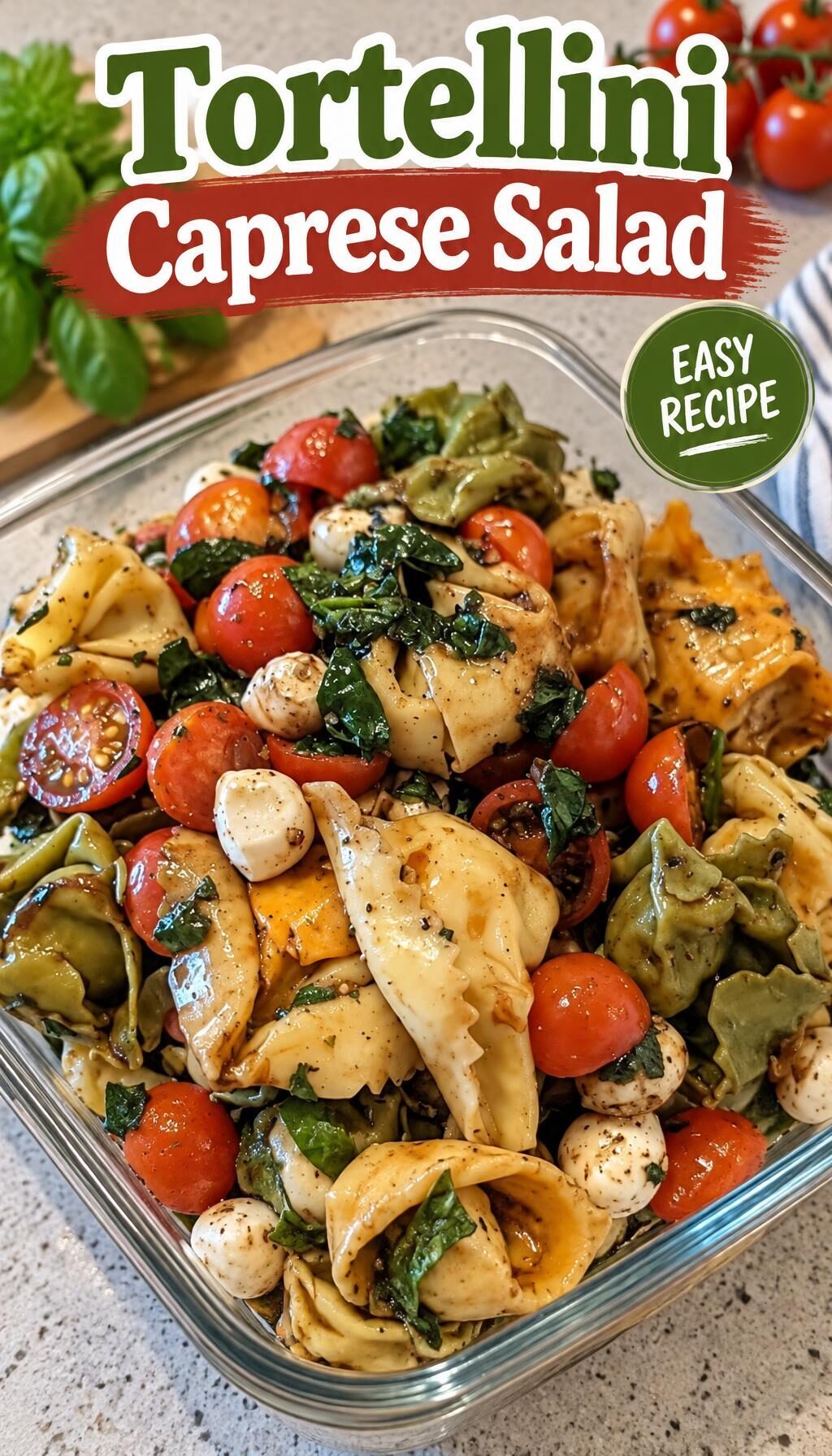 Tortellini Caprese Salad